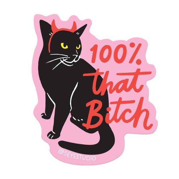 100 Percent That Cat Vinyl Sticker