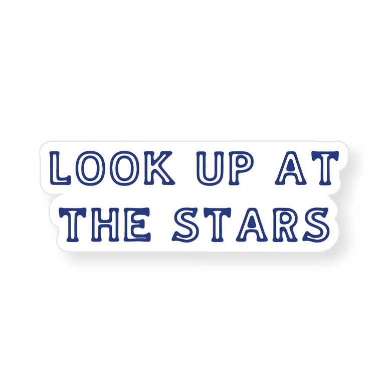 Look Up At The Stars Sticker