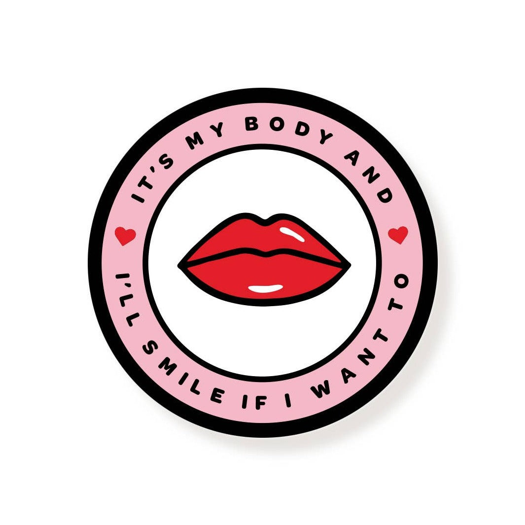 It's My Body & I'll Smile If I Want To Vinyl Sticker