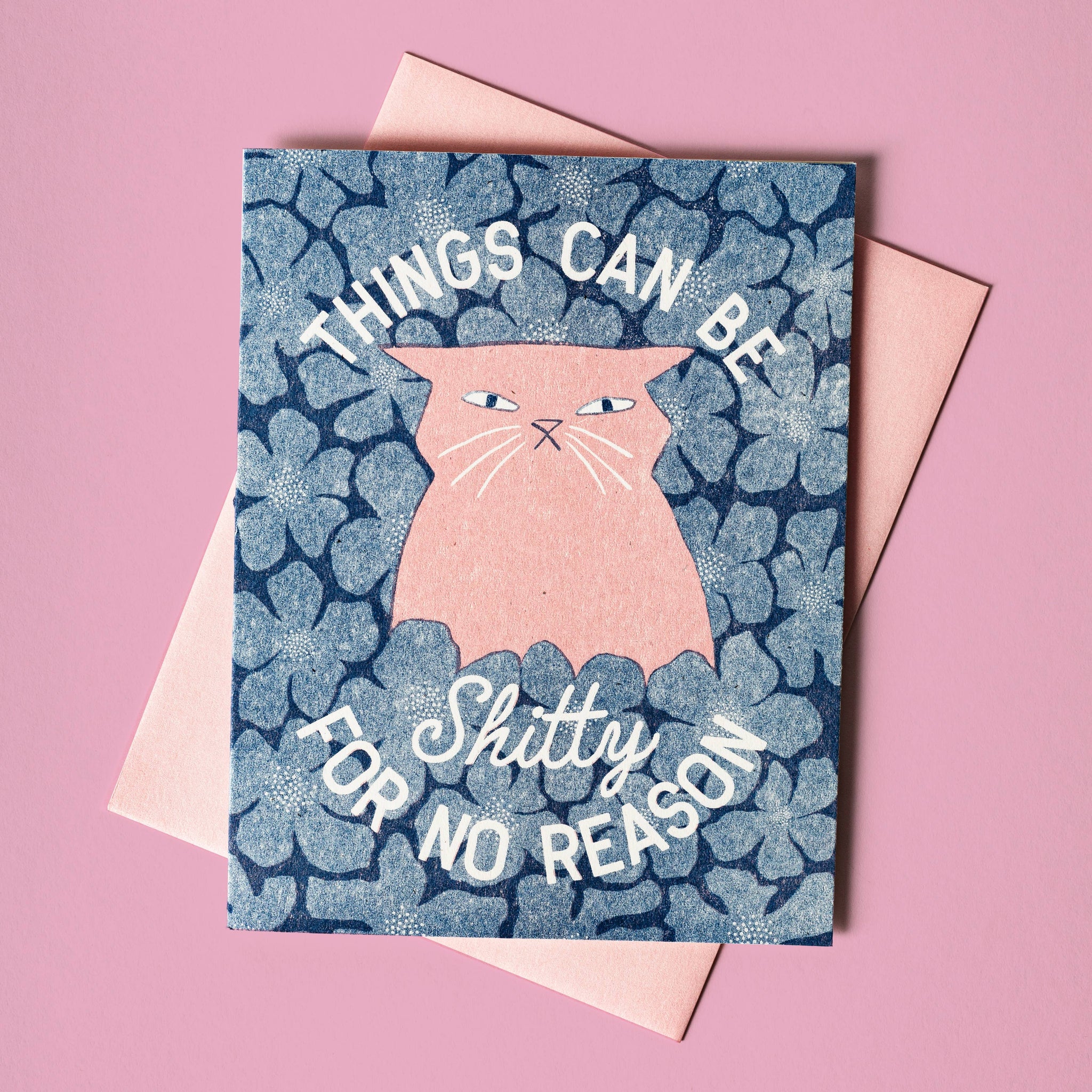 Things Can Be Shitty Greeting Card
