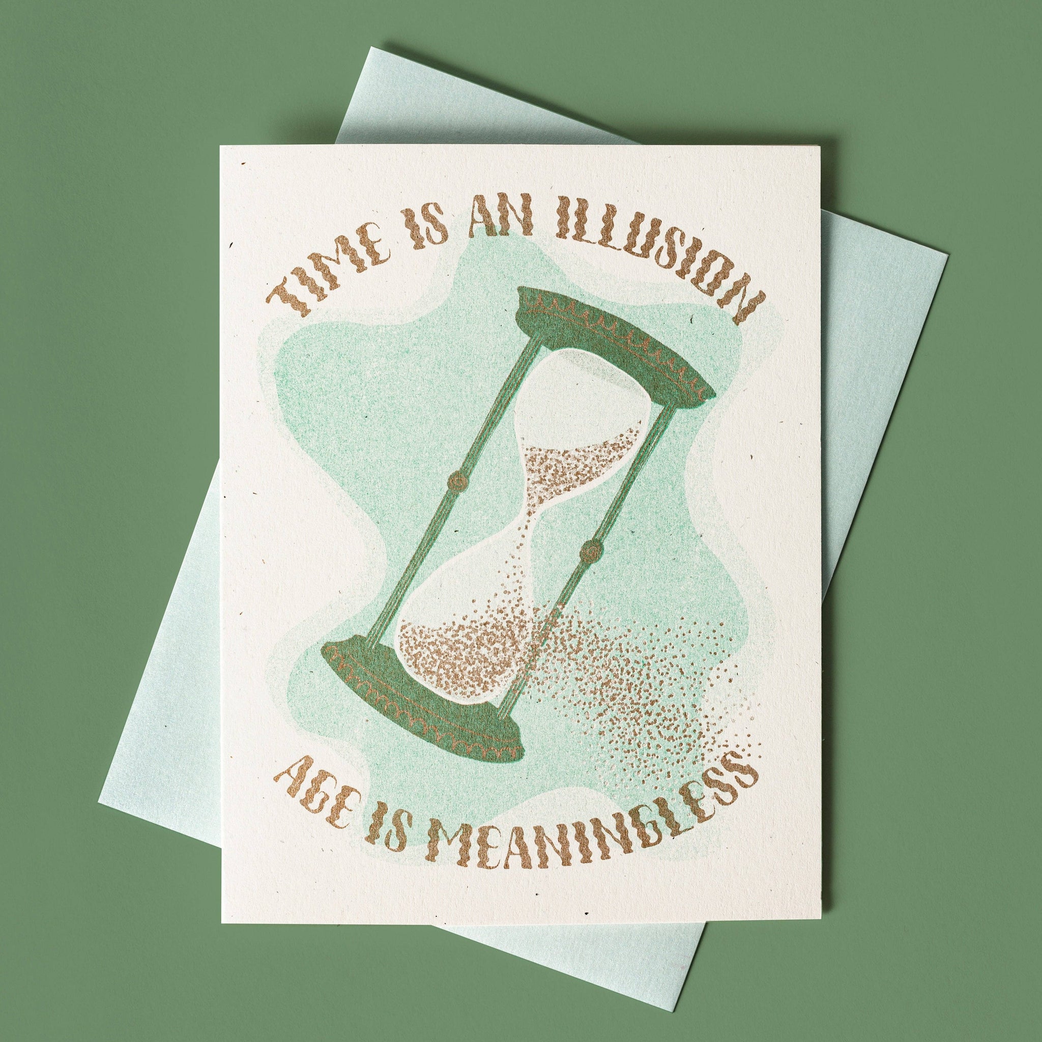 Time is an Illusion, Age is Meaningless Greeting Card